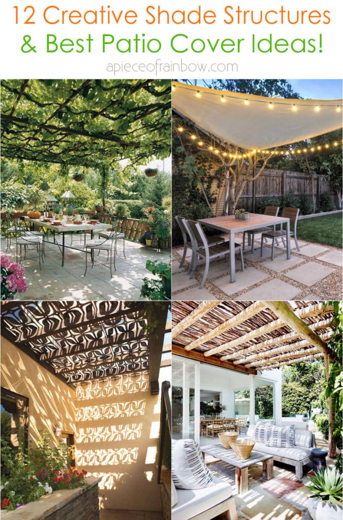 12 Beautiful Shade Structures & Patio Cover Ideas - A Piece Of Rainb